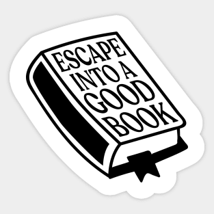 Escape into a good book Sticker